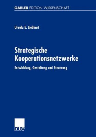 Książka Strategische Kooperationsnetzwerke Ursula E. Liebhart
