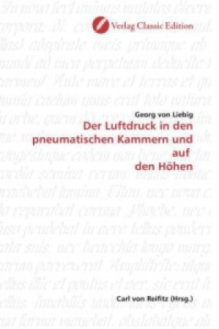 Buch Der Luftdruck in den pneumatischen Kammern und auf  den Höhen Georg von Liebig