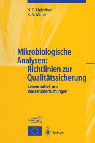 Книга Mikrobiologische Analysen: Richtlinien zur Qualitätssicherung N. F. Lightfoot