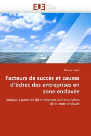 Książka Facteurs de succès et causes d'échec des entreprises en zone enclavée Oumar Liman