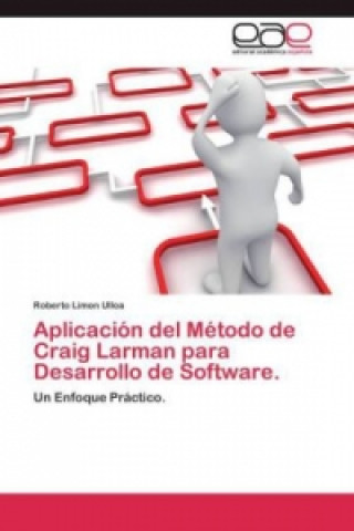 Livre Aplicación del Método de Craig Larman para Desarrollo de Software. Roberto Limon Ulloa