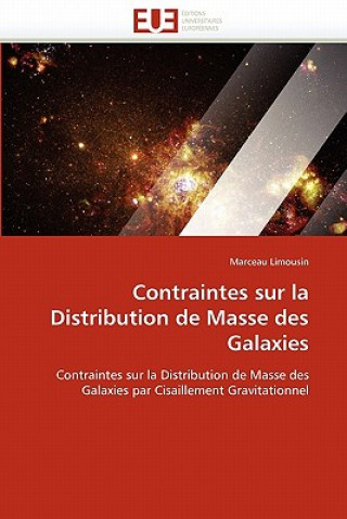 Kniha Contraintes Sur La Distribution de Masse Des Galaxies Marceau Limousin