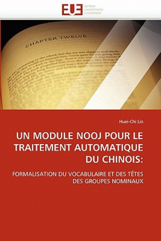 Kniha module nooj pour le traitement automatique du chinois Huei-Chi Lin