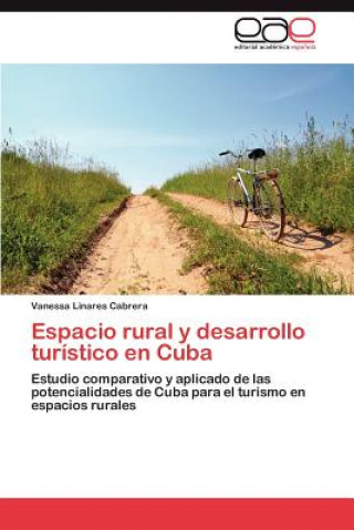 Kniha Espacio rural y desarrollo turistico en Cuba Vanessa Linares Cabrera