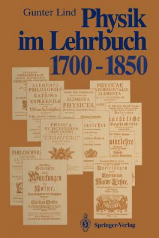 Knjiga Physik im Lehrbuch 1700 - 1850 Gunter Lind