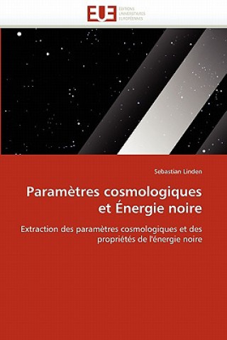 Książka Parametres cosmologiques et energie noire Sebastian Linden