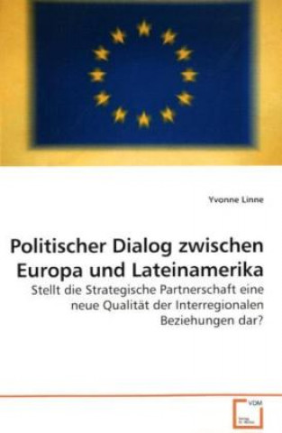 Book Politischer Dialog zwischen Europa und Lateinamerika Yvonne Linne