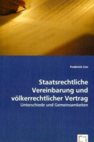 Book Staatsrechtliche Vereinbarung und völkerrechtlicher Vertrag Frederick Lins