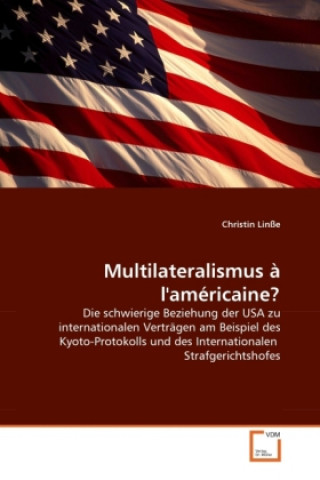 Книга Multilateralismus à l'américaine? Christin Linße