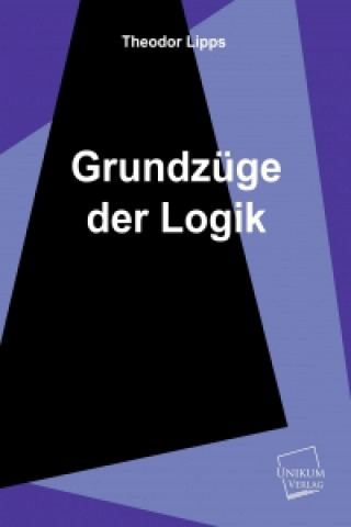 Livro Grundzüge der Logik Theodor Lipps