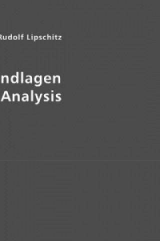 Książka Grundlagen der Analysis Rudolf Lipschitz