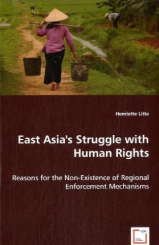 Kniha East Asia's Struggle with Human Rights Henriette Litta