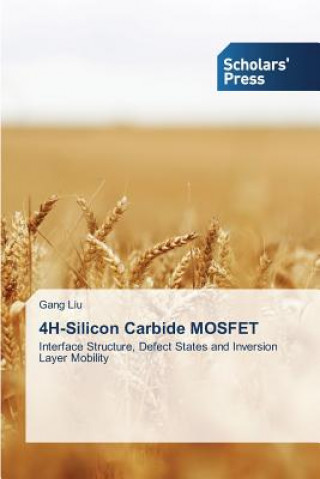 Knjiga 4H-Silicon Carbide MOSFET Gang Liu