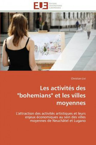 Carte Les Activit s Des "bohemians" Et Les Villes Moyennes Christian Livi