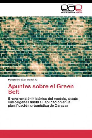 Carte Apuntes sobre el Green Belt Douglas Miguel Llanos M.