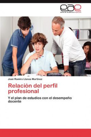 Kniha Relacion del Perfil Profesional José Ramiro Llanos Martínez