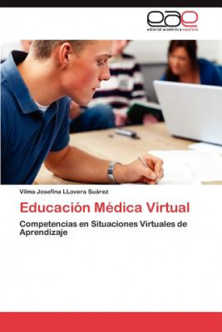 Książka Educacion Medica Virtual Vilma Josefina Llovera Suárez