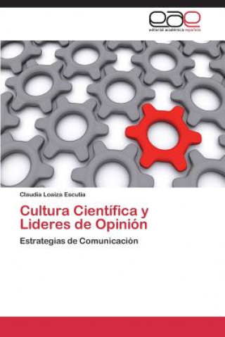 Buch Cultura Cientifica y Lideres de Opinion Claudia Loaiza Escutia