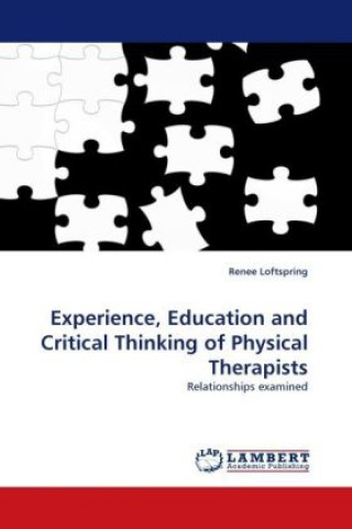 Carte Experience, Education and Critical Thinking of Physical Therapists Renee Loftspring