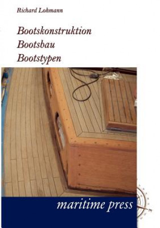 Książka Bootskonstruktion, Bootsbau, Bootstypen Richard Lohmann