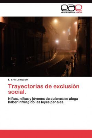 Buch Trayectorias de exclusion social. L. Erik Lombaert