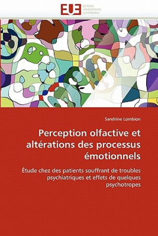 Carte Perception Olfactive Et Alt rations Des Processus  motionnels Sandrine Lombion