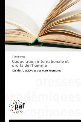 Könyv Cooperation internationale et droits de l'homme Garba Lompo