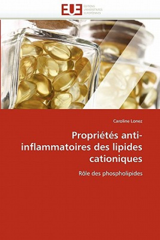 Könyv Propri t s Anti-Inflammatoires Des Lipides Cationiques Caroline Lonez