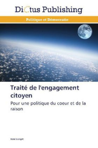 Kniha Traité de l'engagement citoyen René Longet