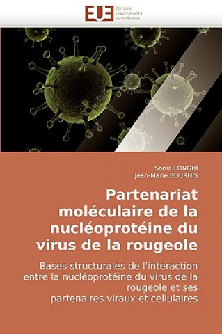 Könyv Partenariat Mol culaire de la Nucl oprot ine Du Virus de la Rougeole Sonia Longhi