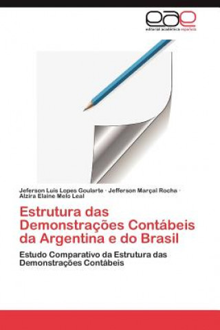 Kniha Estrutura Das Demonstracoes Contabeis Da Argentina E Do Brasil Jeferson Luís Lopes Goularte