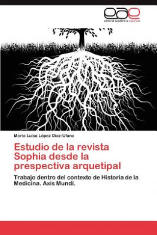 Carte Estudio de La Revista Sophia Desde La Prespectiva Arquetipal María Luisa López Díaz-Ufano