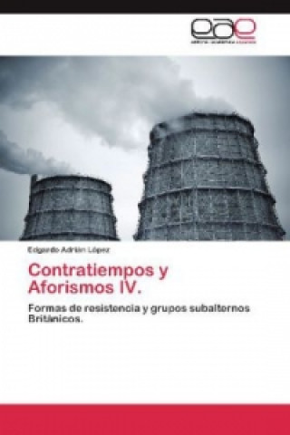 Knjiga Contratiempos y Aforismos IV. Edgardo Adrián López