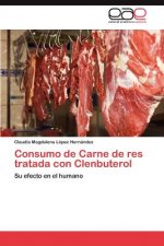 Könyv Consumo de Carne de res tratada con Clenbuterol Lopez Hernandez Claudia Magdalena