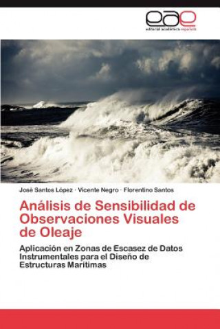 Kniha Analisis de Sensibilidad de Observaciones Visuales de Oleaje Lopez Jose Santos