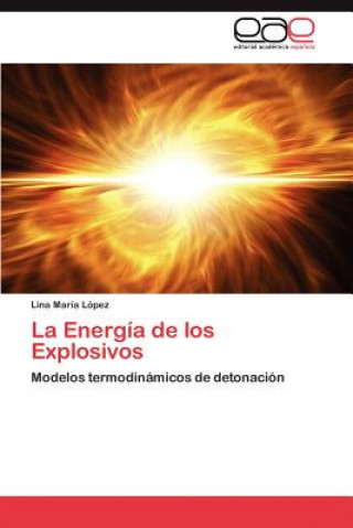 Książka Energia de los Explosivos Lina María López