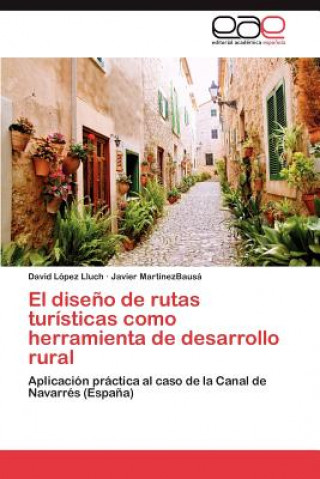 Carte Diseno de Rutas Turisticas Como Herramienta de Desarrollo Rural Lopez Lluch David