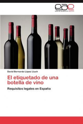 Buch Etiquetado de Una Botella de Vino David Bernardo López Lluch