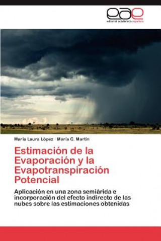 Książka Estimacion de La Evaporacion y La Evapotranspiracion Potencial María Laura López