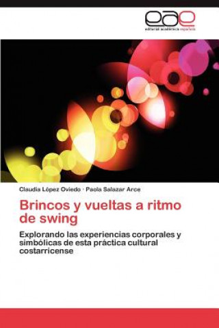 Buch Brincos y Vueltas a Ritmo de Swing Claudia López Oviedo