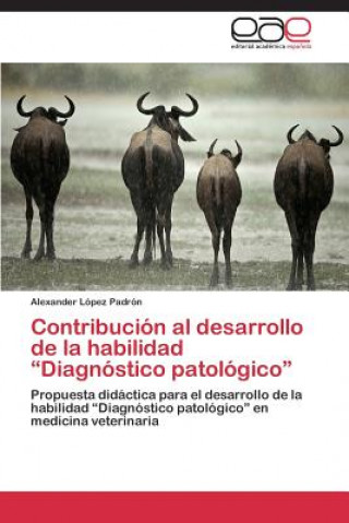 Carte Contribucion al desarrollo de la habilidad Diagnostico patologico Lopez Padron Alexander