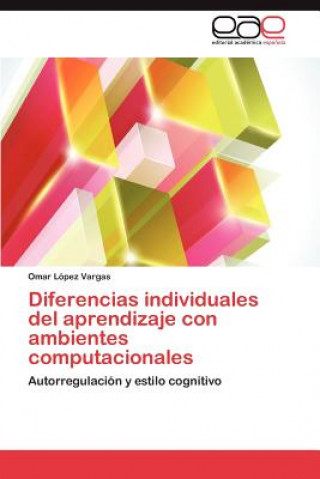 Carte Diferencias Individuales del Aprendizaje Con Ambientes Computacionales Omar López Vargas