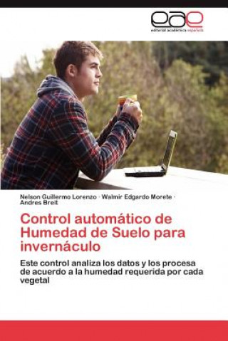 Książka Control Automatico de Humedad de Suelo Para Invernaculo Nelson Guillermo Lorenzo