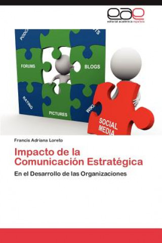 Libro Impacto de La Comunicacion Estrategica Francis Adriana Loreto