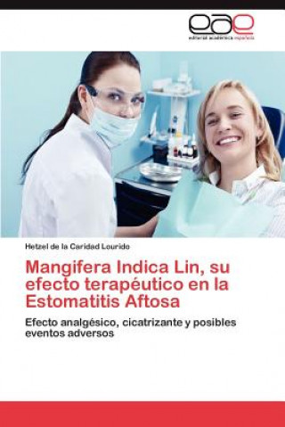 Carte Mangifera Indica Lin, Su Efecto Terapeutico En La Estomatitis Aftosa Hetzel de la Caridad Lourido