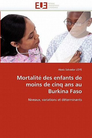 Carte Mortalit  Des Enfants de Moins de Cinq ANS Au Burkina Faso Alexis S. Loye