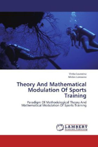 Książka Theory And Mathematical Modulation Of Sports Training Vinko Lozovina