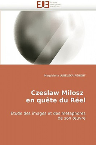 Carte Czeslaw milosz en quete du reel Magdalena Lubelska-Renouf
