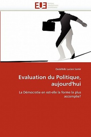 Kniha Evaluation Du Politique, Aujourd''hui Oulahbib Lucien Samir