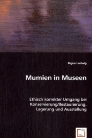 Book Mumien in Museen Bigna Ludwig